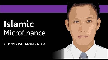 Islamic Microfinance  #05 Koperasi Simpan Pinjam