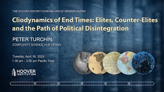 Cliodynamics Of End Times: Elites, Counter-Elites And The Path Of Political Disintegration