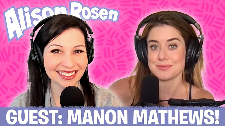 MANON MATHEWS | Alison Rosen Is Your New Best Frie...