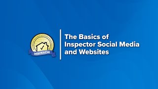 Information The Basics of Inspector Social Media and Websites Webinar. News