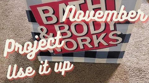 Bath and Body Works Project Use It Up // End of November Check-in