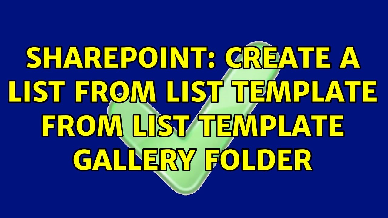 Sharepoint Create A List From List Template From List Template Gallery 