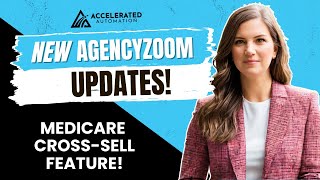 The AgencyZoom Medicare Update You NEED To Know