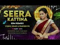 Seera gattina sudava song edm mix by dj nagesh bolthey  dj praveen pg and vishnu remix viral