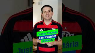 Justiça Tributária com incentivo ao esporte.
