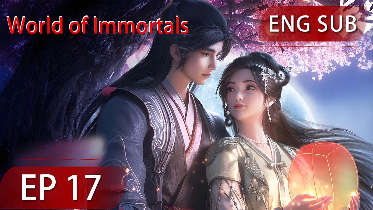 Eng Sub] World of Immortals EP17 - YouTube