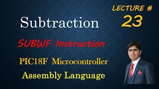Subtraction In PIC18F || SUBWF Instruction