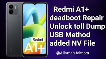 Redmi A1+  Dead boot Repair Dump Only Usb Method Nv File Read By Unlock Tools #adt
