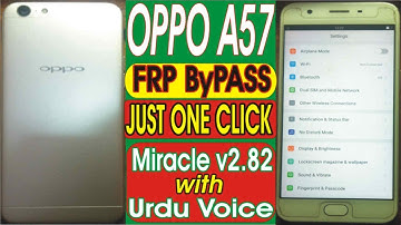Oppo A57 Frp Bypass Done Just One Click With Miracle Box v2.82