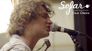 Video thumbnail of "Dan Owen - What is a Man | Sofar London"