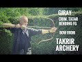 Griay, Crim. Tatar Bending Fiberglass Bow by Takrir Archery - Review