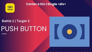 CSSBattles | Battle 1 | Target 3 - Push Button | Using Single Div | CSS Positioning | Box Shadow