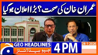 𝗜𝗺𝗿𝗮𝗻 𝗞𝗵𝗮𝗻𝘀 𝗛𝗲𝗮𝗹𝘁𝗵 𝗨𝗽𝗱𝗮𝘁𝗲 𝗦𝗮𝗹𝗺𝗮𝗻 𝗔𝗸𝗿𝗮𝗺 𝗥𝗮𝗷𝗮𝘀 𝗦𝘁𝗮𝘁𝗲𝗺𝗲𝗻𝘁 Headlines Geo News 4Pm 28 Jan 2026