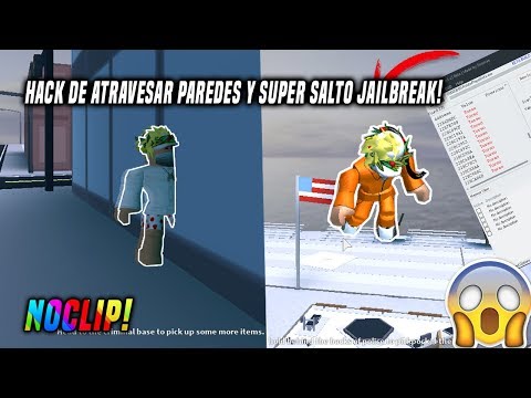 Nuevo Hack Roblox Jailbreak Atravesar Paredes Y Super Salto 2018 Youtube - roblox hack de atravesar paredes