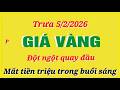 Giá vàng hôm nay 9999 trưa ngày 5/2/2026- GIÁ VÀNG NHẪN 9999- Bảng giá vàng sjc, 24k 18k