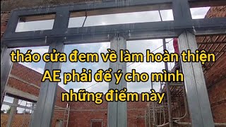 tháo cửa đem về làm hoàn thiện. AE để ý cho mình những điểm này.