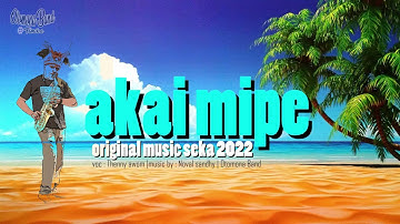 Otomona band - Lagu seka AKAI MIPE ( Remake ) 2022