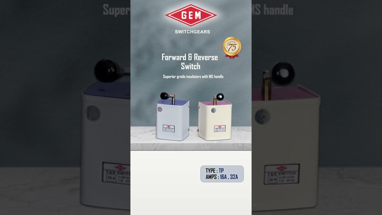 Forward and Reverse Switch | Gem Switchgears | MARKETED BYGEM ELECTRICAL TECHNOLOGIES PVT LTD,