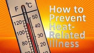 How to Prevent Heat-Related Illness