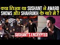 What did sushant write about the award function and srk deepti pinniti encrypted sushants story