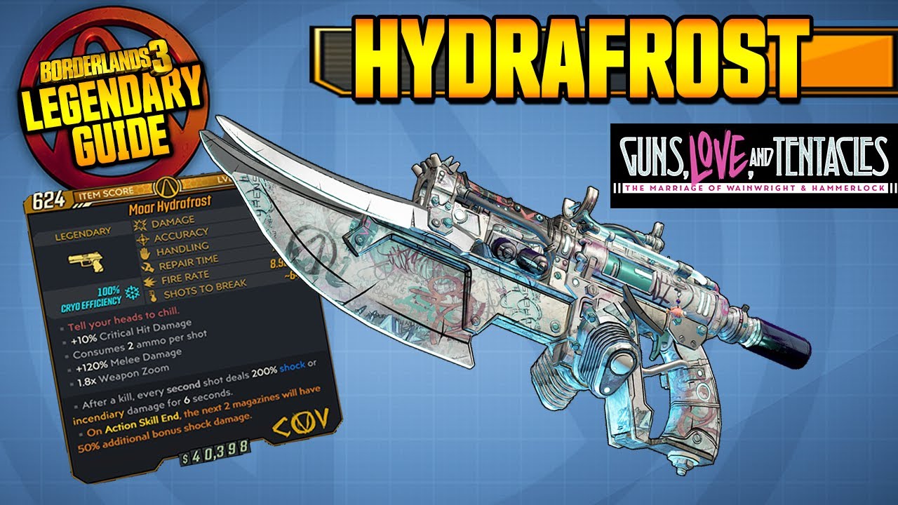 BORDERLANDS 3 HYDRAFROST - Legendary Weapons Guide!!! 