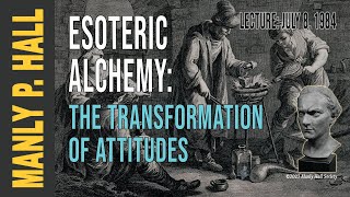 Manly P. Hall: Esoteric Alchemy