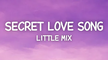 Little Mix - Secret Love Song (Lyrics) ft. Jason Derulo