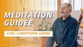 Une bulle de sérénité - Séance de méditation guidée avec Christophe André