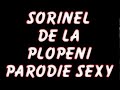 SORINEL DE LA PLOPENI    PARODIE SEXY