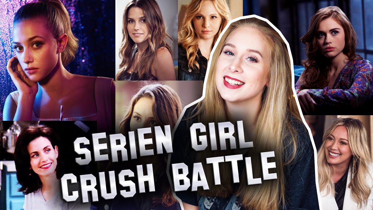 Das ultimative SERIEN GIRL CRUSH BATTLE! I Die besten weiblichen Seriencharaktere I Maren Vivien