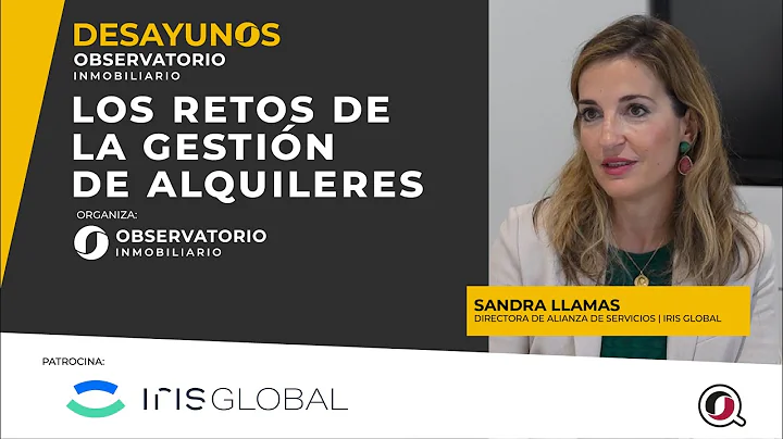 SANDRA LLAMAS | IRIS GLOBAL | DESAYUNOS OBSERVATOR...