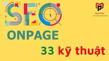 SEO Onpage là gì? 33 kĩ thuật tối ưu SEO Onpage mới nhất 2022 | MC Marketing