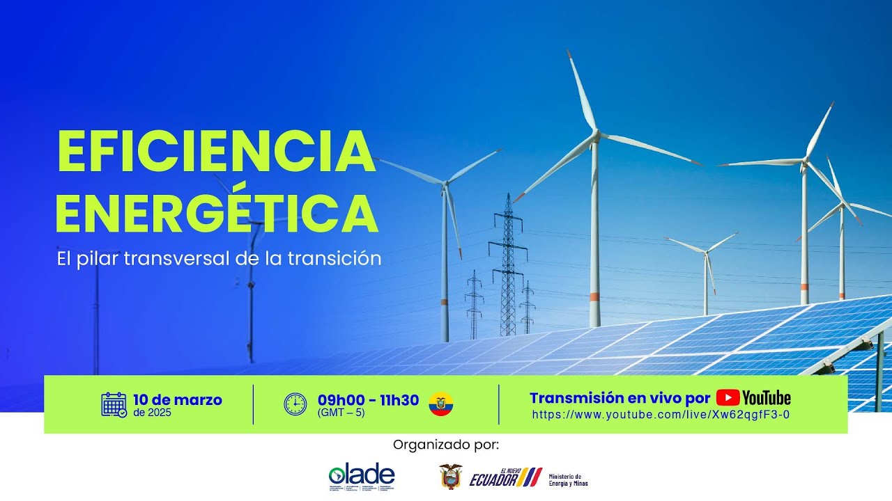 “Eficiencia Energética: El pilar transversal de la transición”