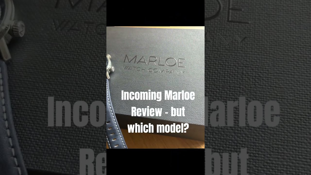 Alert Incoming Review Of A Marloe Watch Favourite Microbrandwatch