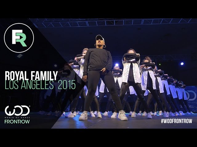 Royal Family  | FRONTROW | World of Dance Los Angeles 2015 | #WODLA15 class=