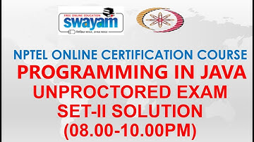 Programming in Java | NPTEL | SET-II Unproctored Exam (08.00-10.00PM) | Jan2021
