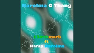 Karolina G Thang Feat. Kamp Karolina