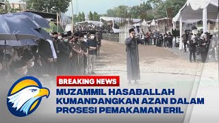 Muzammil Hasaballah Kumandangkan Azan dalam Prosesi Pemakaman Eril