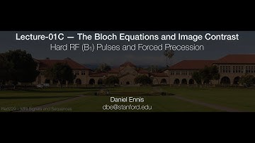 Rad229 (2020) Lecture-01C: Hard RF (B1) Pulses and Forced Precession