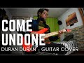 Duran Duran - Come Undone | Guitar Cover