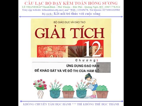 Giải tích 12 - Bài 5 - Khảo sát sự biến thiên và vẽ đồ thị của hàm số - Chương 1 - Phần 11. Giải tích 12 - Bài 5 - Khảo sát sự biến thiên và vẽ đồ thị của hàm số - Chương 1 - Phần 11.