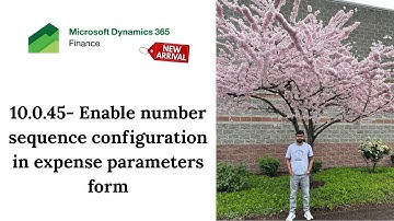 New in D365 F&O : Enable number sequence configuration in expense parameters form