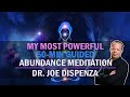 50min abundance guided meditation  by dr joe dispenza