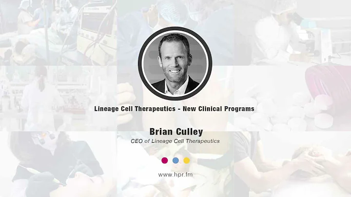 Lineage Cell Therapeutics - New Clinical Programs