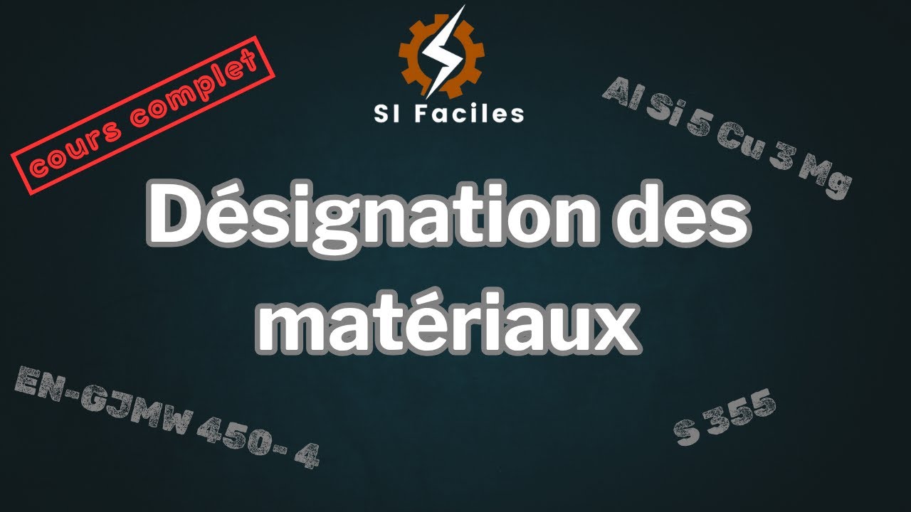 Désignation des matériaux
