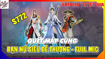 VLTKM - S772 - Cùng bạn nữ siêu dễ thương quét máp - Full mic | Thiên Nhai TV