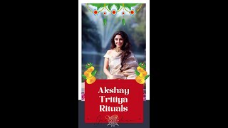 Akshay Tritiya Rituals