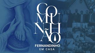 Fernandinho | Documentário Comunhão (Fernandinho Em Casa Vol. 2)