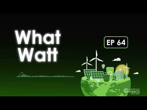 What Watt #64: ¿Alerta energética? Lo que debes saber de acelerar la transición