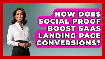 How Does Social Proof Boost SaaS Landing Page Conversions? - Saas Marketing Wizards